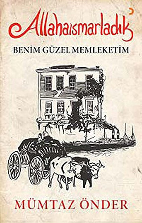 Allahaismarladik Benim Guzel Memleketim