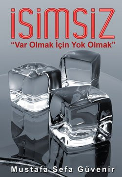 İsimsiz "var olmak için yok olmak"