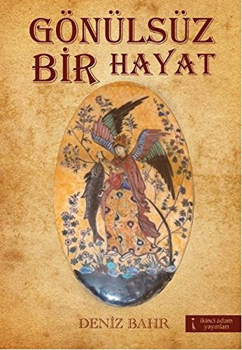 Gonulsuz Bir Hayat