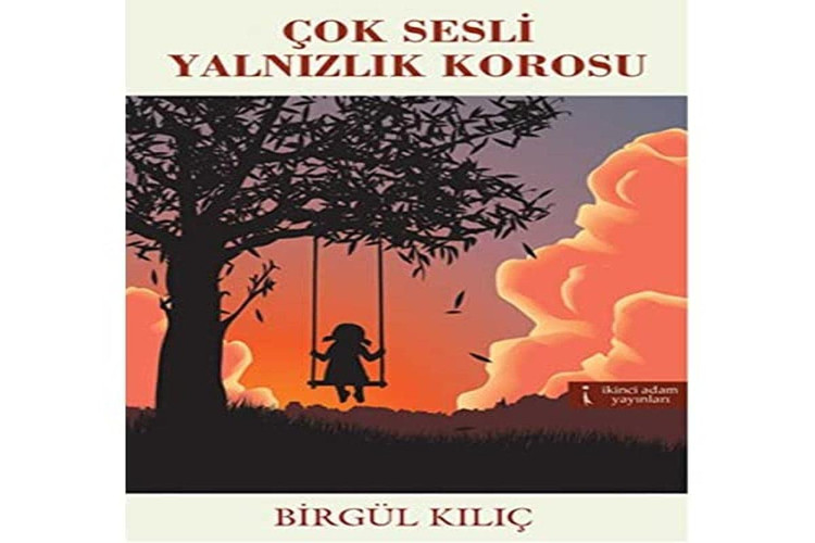 Cok Sesli Yalnizlik Korosu