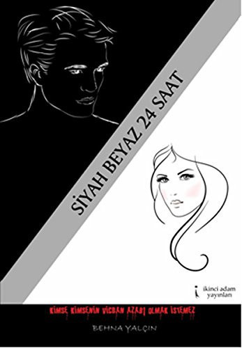 Siyah Beyaz 24 Saat
