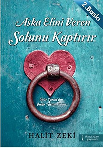 Aska Elini Veren Solunu Kaptirir