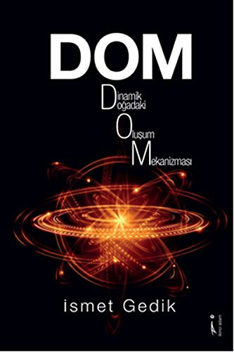 DOM - Dinamik Dogadaki Olusum Mekanizmasi