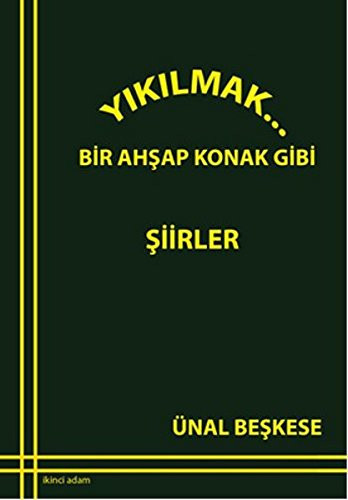 Yikilmak... : Bir Ahsap Konak Gibi