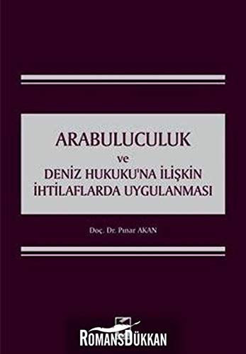 Arabuluculuk ve deniz hukuku'na ilişkin ihtilaflarda uygulanması