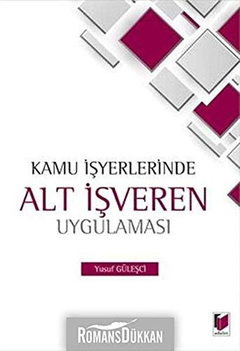 Kamu işyerlerinde alt işveren uygulaması