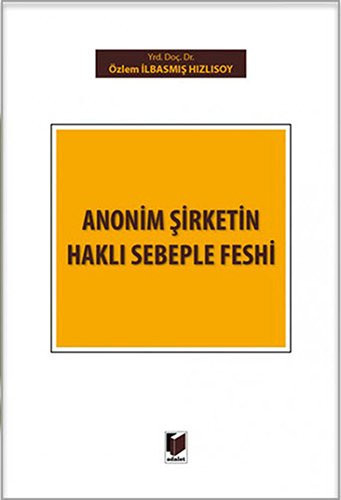 Anonim şirketin haklı sebepele feshi