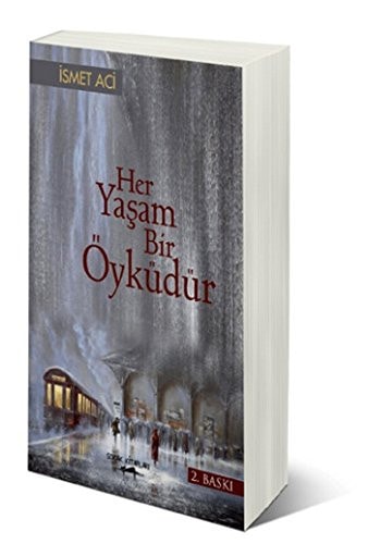 Her Yasam Bir Oykudur