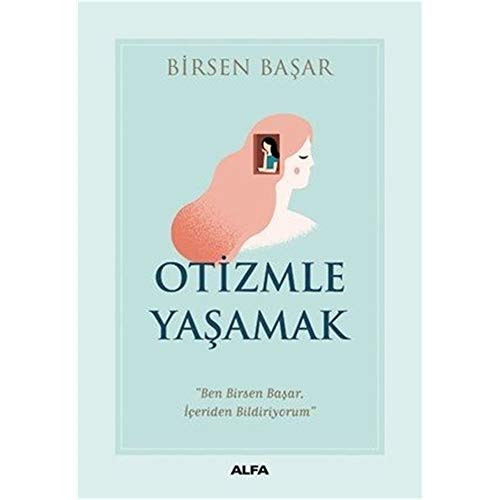 Otizmle Yasamak