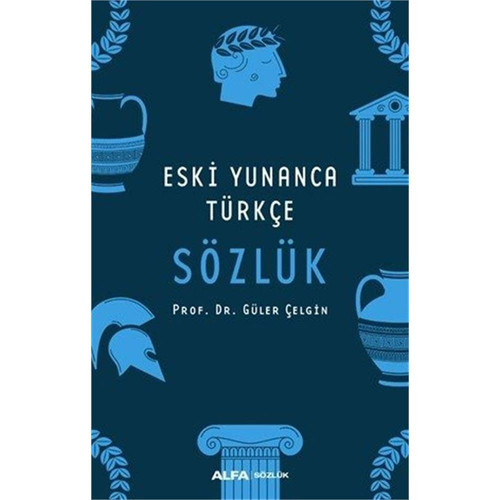 Eski Yunanca Türkce Sözlük