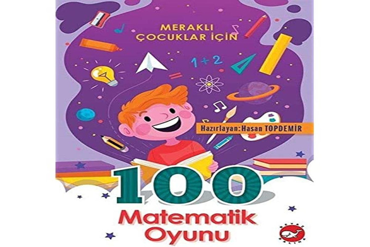 100 Matematik Oyunu Merakli Cocuklar Icin