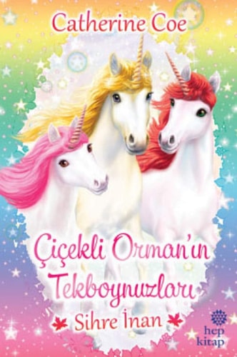 Sihre Inan Cicekli Ormanin Tekboynuzlari