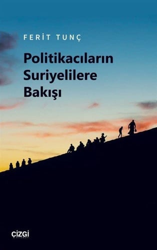Politikacıların Suriyelilere bakışı