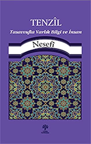 Tenzil Tasavvufta Varlik, Bilgi ve Insan