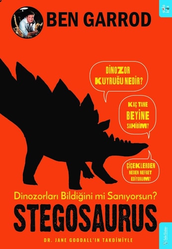 Stegosaurus; Dinozorlari Bildigini mi Saniyorsun?