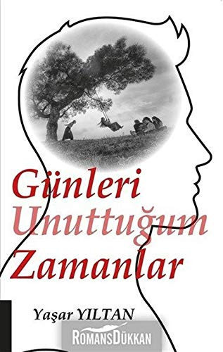 Günleri Unuttuğum Zamanlar
