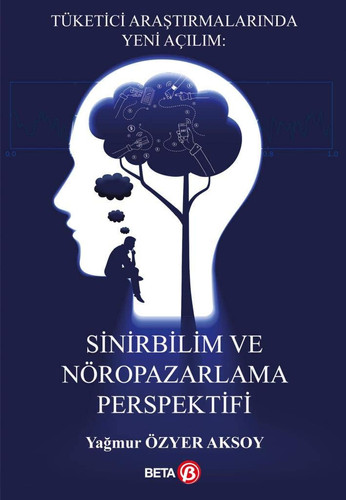 Sinirbilim ve Noropazarlama Perspektifi