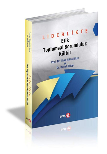 Liderlikte Etik Toplumsal Sorumluluk Kültür