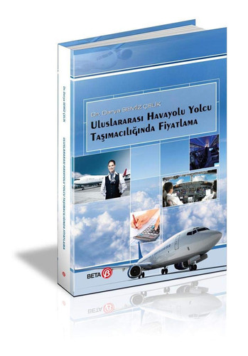 Uluslararasi Havayolu Yolcu Tasimaciliginda Fiyatlama