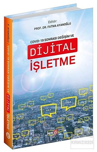 Covid-19 Sonrasi Degisim ve Dijital Isletme
