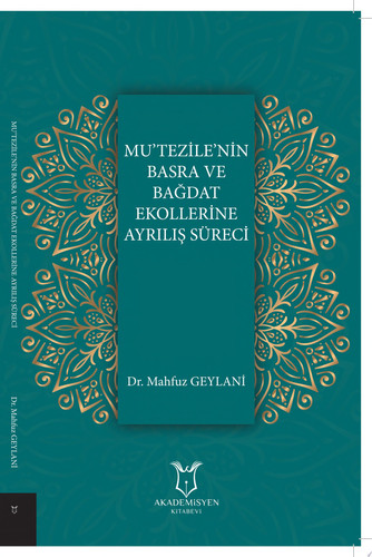 Mu’tezile’nin Basra ve Bağdat Ekollerine Ayrılış Süreci