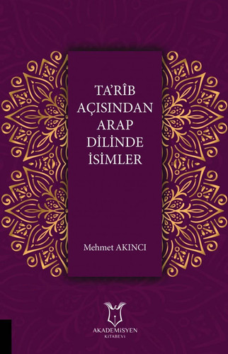 Ta’rîb Açısından Arap Dilinde İsimler