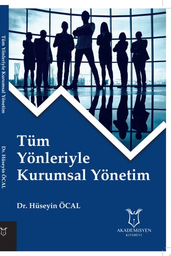 Tüm Yönleriyle Kurumsal Yönetim
