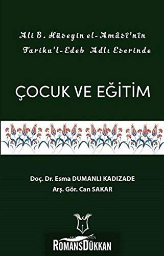 Ali B. Hüseyin El-Amasi'nin Tariku'l-Edeb Adlı Eserinde Çocuk ve Eğitim