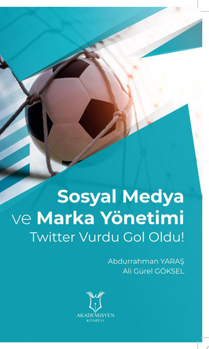 Sosyal Medya ve Marka Yönetimi Twitter Vurdu Gol Oldu!