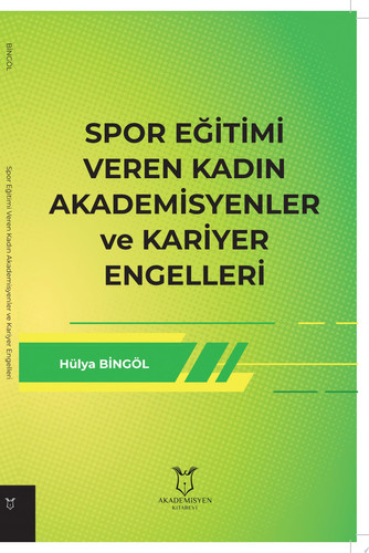Spor Eğitimi Veren Kadın Akademisyenler ve Kariyer Engelleri