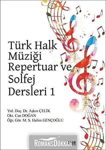 Türk Halk Müzigi Repertuar ve Solfej Dersleri 1