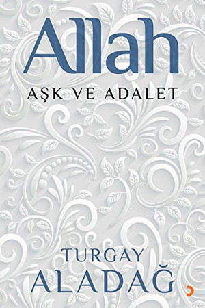 Allah Ask ve Adalet