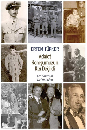 Adalet komşumuzun kızı değildi: bir savcının kaleminden