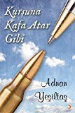 Kursuna Kafa Atar Gibi