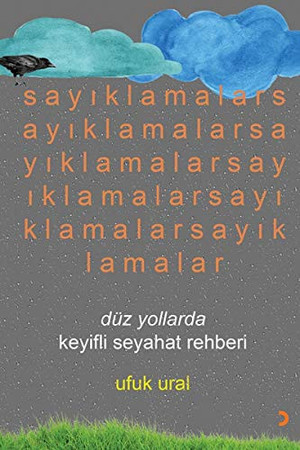 Sayiklamalar Düz Yollarda Keyifli Seyahat Rehberi