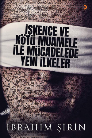 Iskence ve Kötü Muamele ile Mücadelede Yeni Ilkeler