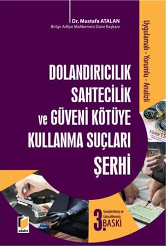 Dolandırıcılık Sahtecilik ve Güveni Kötüye Kullanma Suçları Şerhi