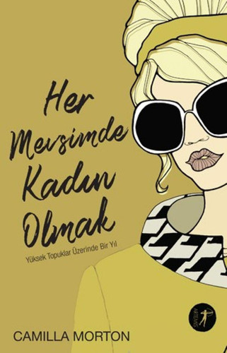 Her Mevsimde Kadin Olmak