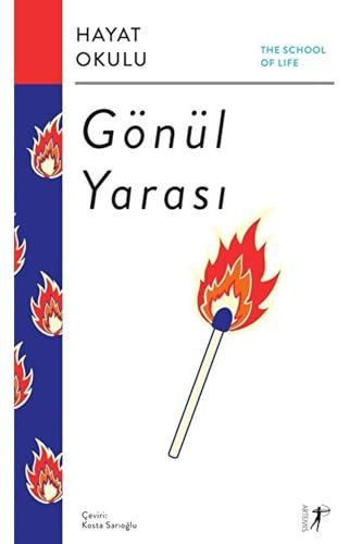 Gönül Yarasi The School of Life Hayat Okulu