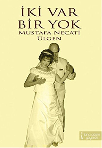 Iki Var Bir Yok