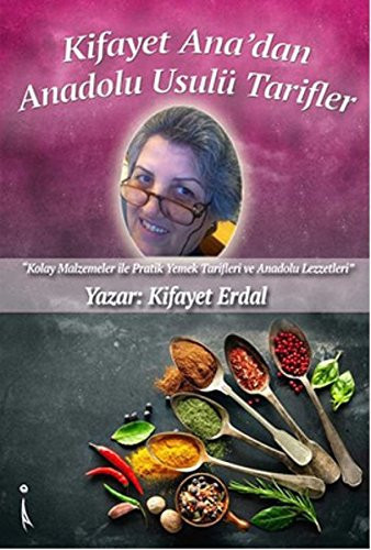 Kifayet Anadan Anadolu Usulü Tarifler