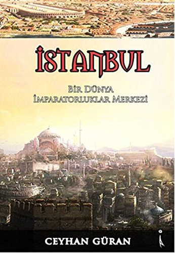 Bir Dünya Imparatorluklar Merkezi Istanbul