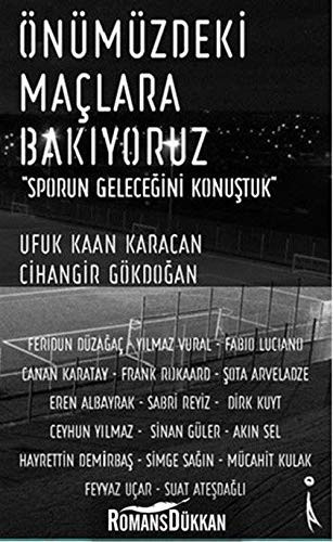Önümüzdeki Maçlara Bakıyoruz