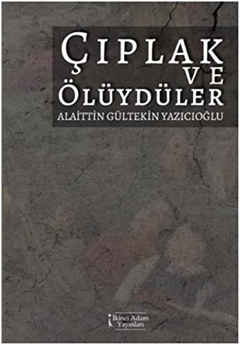 Ciplak ve Ölüydüler