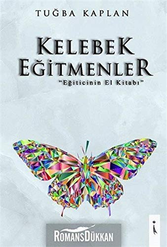 Kelebek Egitmenler; Egiticinin El Kitabi