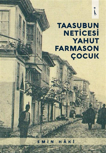Taasubun Neticesi Yahut Farmason Cocuk