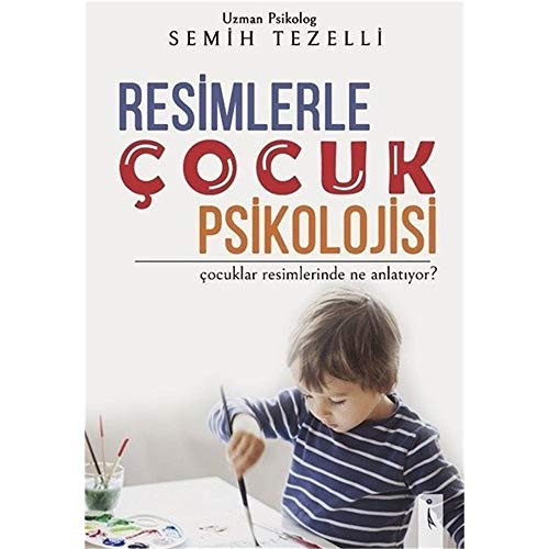 Resimlerle Çocuk Psikolojisi