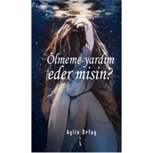 Ölmeme Yardım Eder misin?