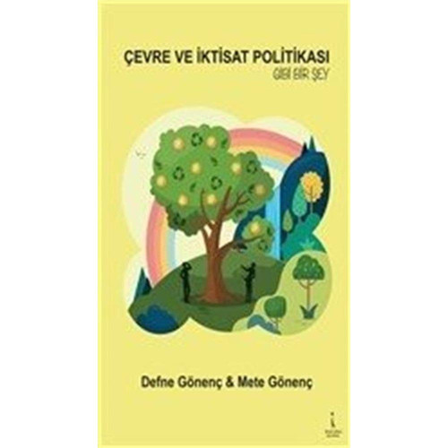 Çevre ve İktisat Politikası Gibi Bir Şey