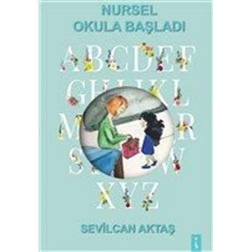 Nursel Okula Başladı